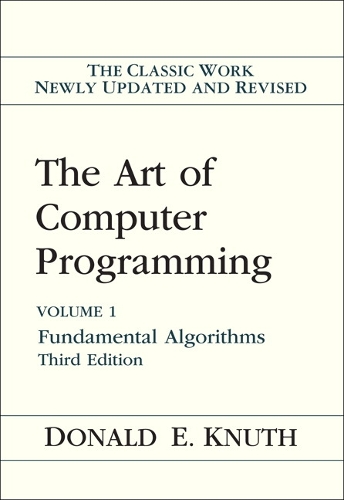 Art of Computer Programming, The: Volume 1: Fundamental Algorithms