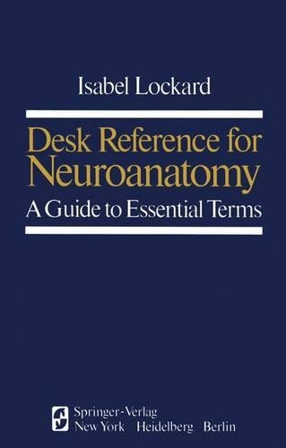 Desk Reference for Neuroanatomy
