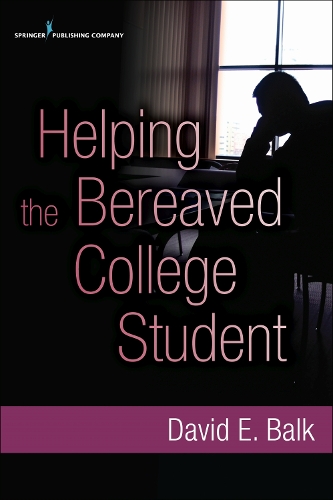 Helping the Bereaved College Student