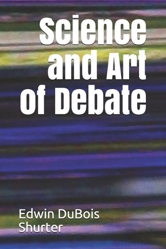 Science and Art of Debate