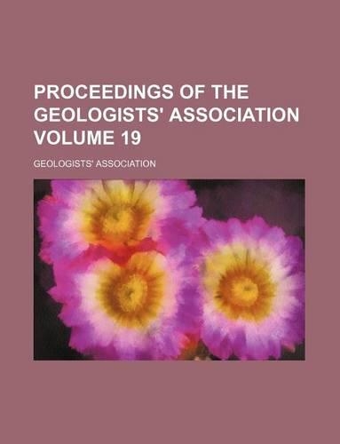 Proceedings of the Geologists' Association Volume 19: (English)
