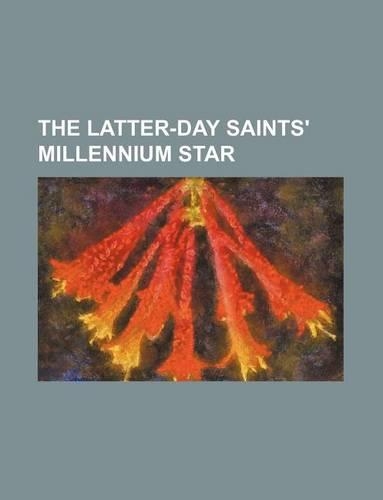 The Latter-Day Saints' Millennium Star: (English)