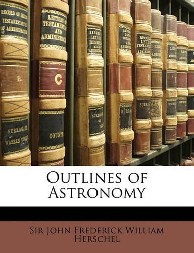 Outlines of Astronomy
