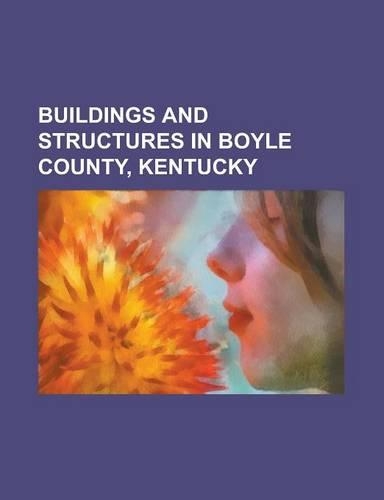 Buildings and Structures in Boyle County, Kentucky