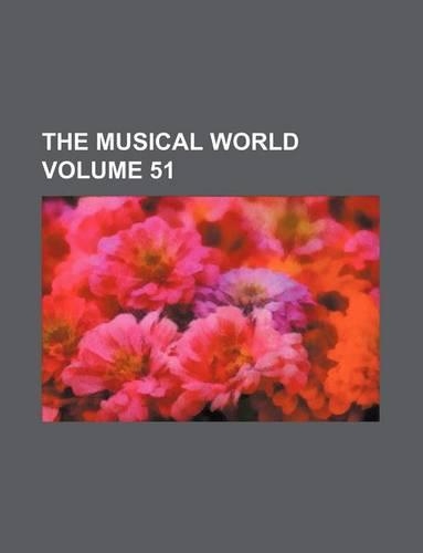 The Musical World Volume 51