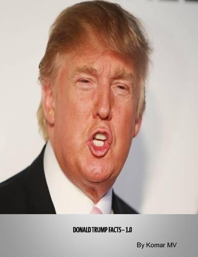 Donald Trump Facts - 1.0