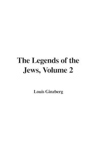 The Legends of the Jews, Volume 2