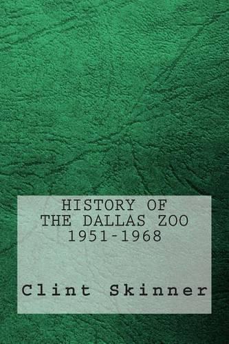 History of the Dallas Zoo
