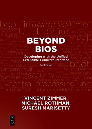 Beyond BIOS: Developing with the Unified Extensible Firmware Interface, Third Edition