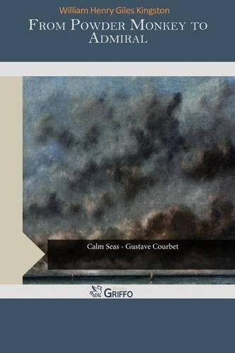 From Powder Monkey to Admiral