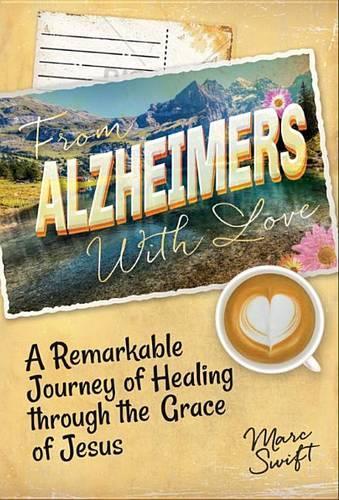 From Alzheimer's With Love