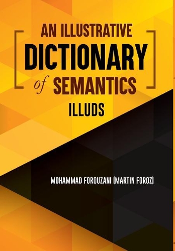 An Illustrative Dictionary of Semantics Illuds