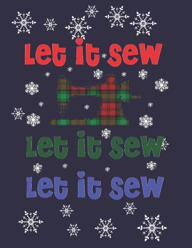 Let is Sew, Let it Sew, Let it Sew