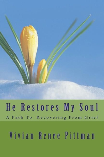 He Restores My Soul