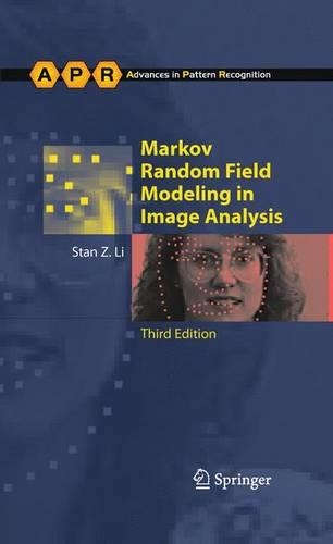 Markov Random Field Modeling in Image Analysis: (Advances in Computer Vision and Pattern Recognition)