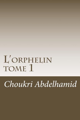 L'orphelin tome 1