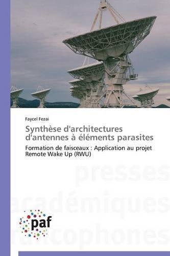 Synthèse d'Architectures d'Antennes À Éléments Parasites: (Omn.Pres.Franc.)