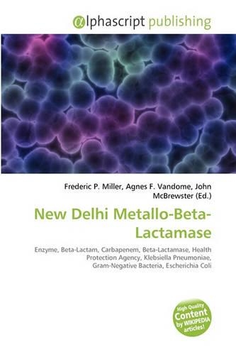 New Delhi Metallo-Beta-Lactamase