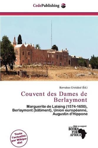 Couvent Des Dames de Berlaymont: (French)