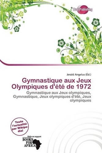 Gymnastique Aux Jeux Olympiques D' T de 1972