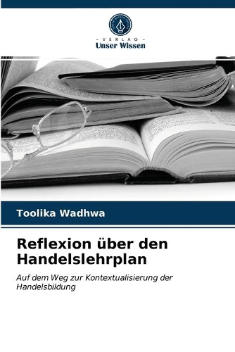 Reflexion über den Handelslehrplan