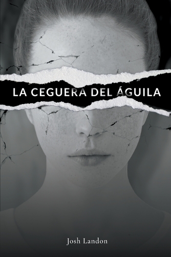 La ceguera del águila