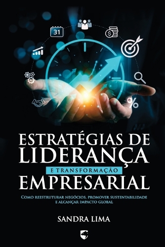 Estratégias de Liderança e Transformação Empresarial