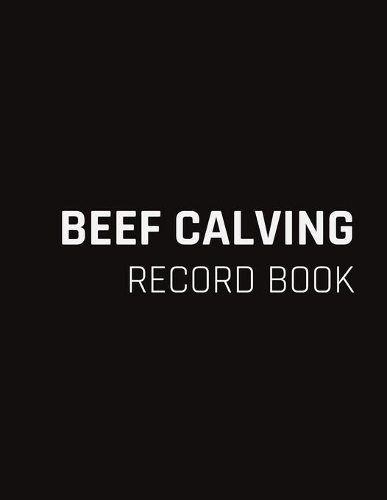 Beef Calving Record Book