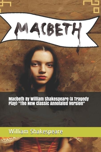 Macbeth By William Shakespeare (A Tragedy Play) 