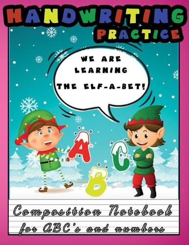 We Are Learning The Elf-A-Bet! Handwriting Practice