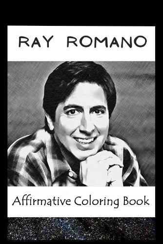 Affirmative Coloring Book: Ray Romano Inspired Designs