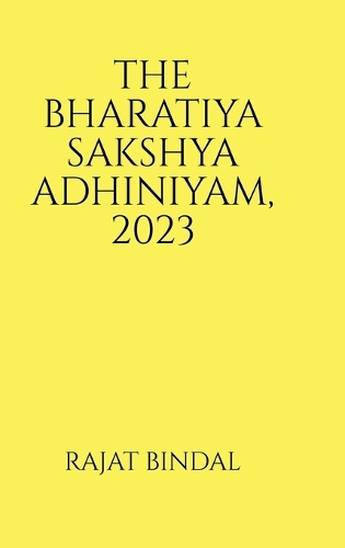 The Bharatiya Sakshya Adhiniyam, 2023