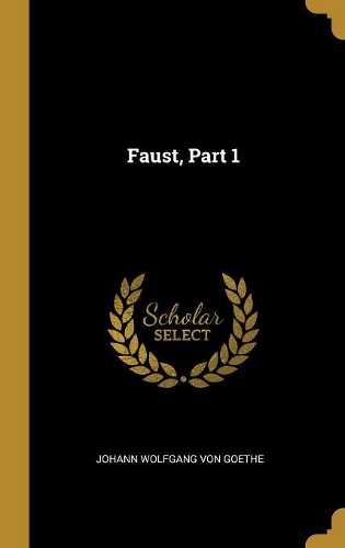 Faust, Part 1