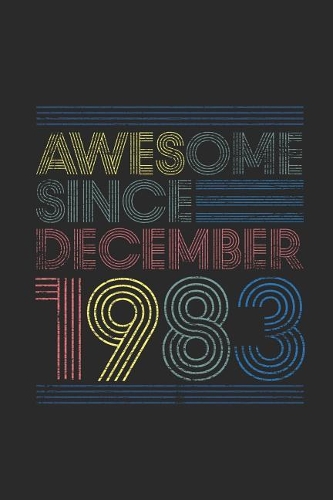Awesome Since December 1983