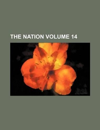 The Nation Volume 14