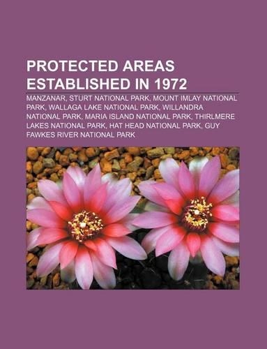 Protected Areas Established in 1972: Manzanar, Sturt National Park, Mount Imlay National Park, Wallaga Lake National Park(English)