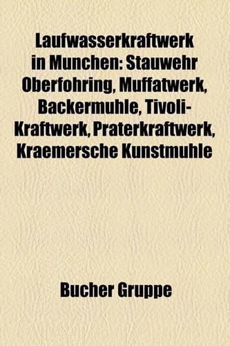 Laufwasserkraftwerk in M Nchen