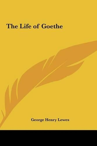 The Life of Goethe