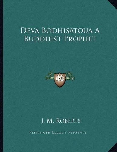 Deva Bodhisatoua a Buddhist Prophet
