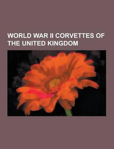 World War II Corvettes of the United Kingdom