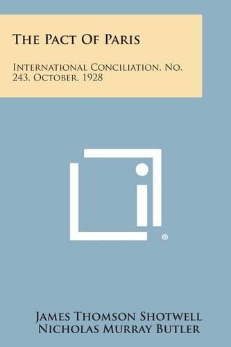 Pact of Paris: International Conciliation, No. 243, October, 1928(English)