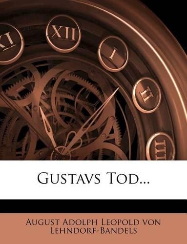 Gustavs Tod...: (German)