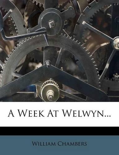 A Week at Welwyn...