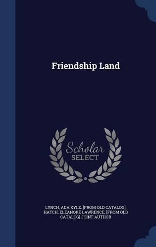 Friendship Land: (English)