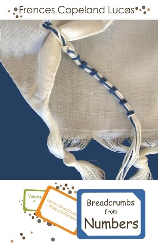 Breadcrumbs from Numbers: (4 Leave a Breadcrumb...Make a Difference!)