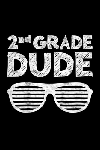 2Nd Grade Dude