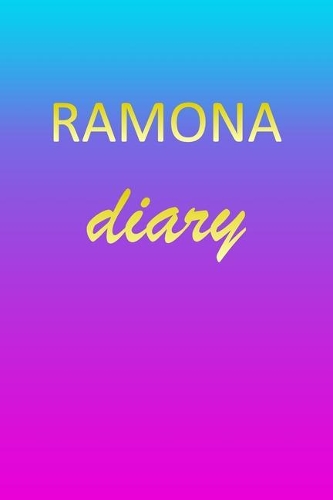 Ramona: Journal Diary - Personalized First Name Personal Writing - Letter R Blue Purple Pink Gold Effect Cover - Daily Diaries for Journalists & Writers - J