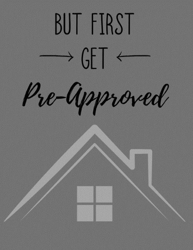 But First Get Pre-Approved