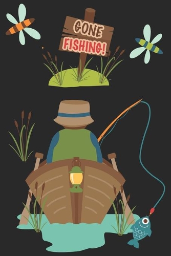 Gone Fishing