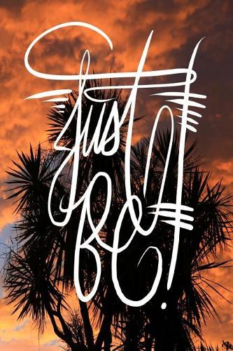 Just Be: 6x9 Inch Zen Meditation/Mindfulness Journal/Notebook - Sunset and Tree White